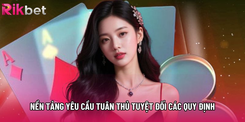 Nền tảng yêu cầu tuân thủ tuyệt đối các quy định