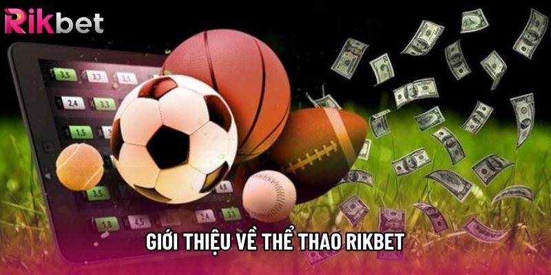 Giới thiệu về thể thao rikbet