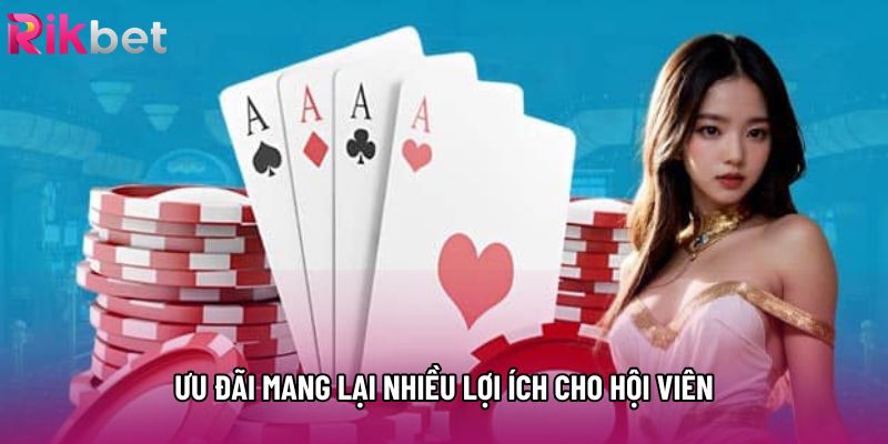 Ưu đãi mang lại nhiều lợi ích cho hội viên